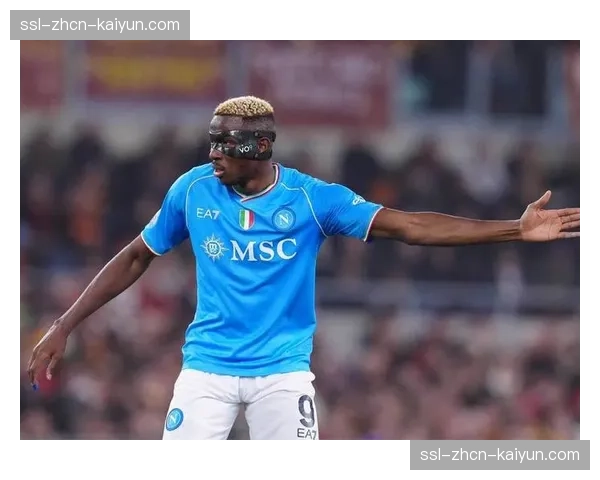 战术观察:巴萨如何应对那不勒斯前锋奥斯梅恩的速度冲击 战术观察:巴萨如何应对那不勒斯前锋奥斯梅恩的速度冲击